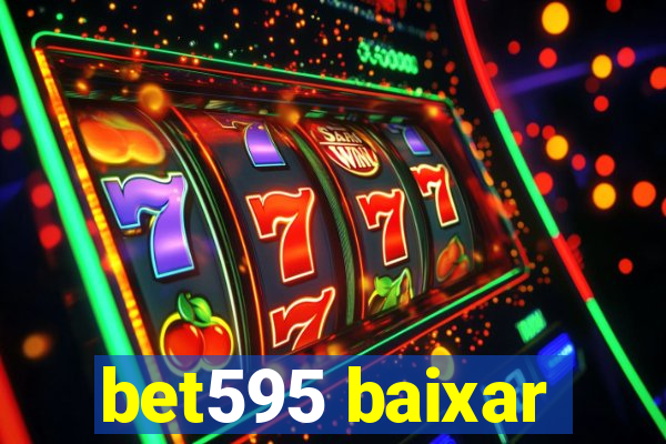 bet595 baixar